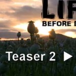 Teaser 2 Video, Life before Death